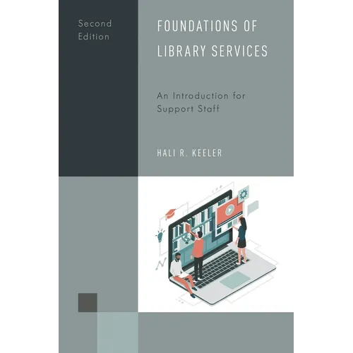 Foundations of Library Services: An Introduction for Support Staff - Paperback