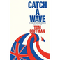 Catch a Wave - Paperback