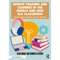 Remote Teaching and Learning in the Middle and High ELA Classroom: Instructional Strategies and Best Practices - Paperback