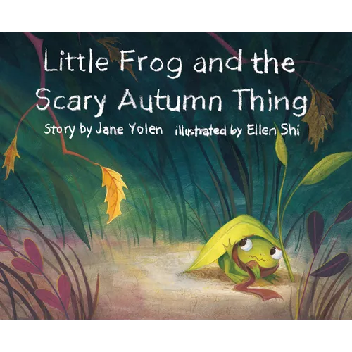 Little Frog and the Scary Autumn Thing - Hardcover