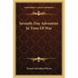 Seventh-Day Adventists In Time Of War - Paperback