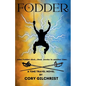 Fodder: A Time Travel Novel - Paperback