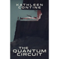 The Quantum Circuit - Paperback