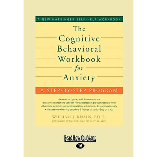 The Cognitive Behavioral Workbook for Anxiety - Paperback