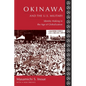 Okinawa and the U.S. Military: Identity Making in the Age of Globalization - Paperback