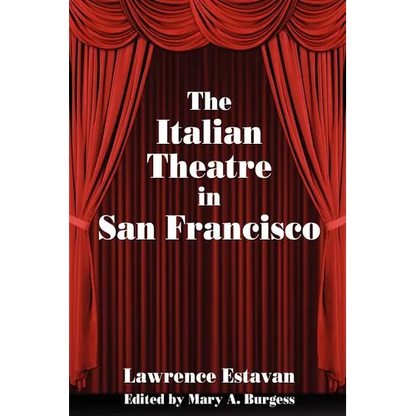The Italian Theatre in San Francisco - Paperback
