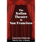 The Italian Theatre in San Francisco - Paperback