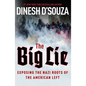 The Big Lie: Exposing the Nazi Roots of the American Left - Hardcover