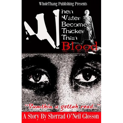 When Water Becomes Thicker Than Blood - Paperback