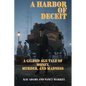A Harbor of Deceit: A Gilded Age Tale of Money, Murder, and Madness - Paperback