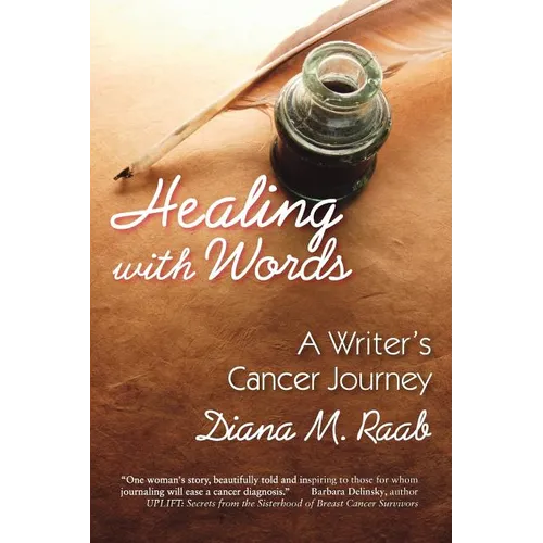 Healing With Words: A writer's cancer journey - Paperback