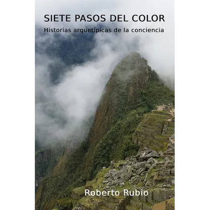 Siete Pasos del Color: Historias Arquetípicas de la Conciencia - Paperback