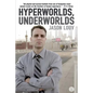 Hyperworlds, Underworlds - Paperback