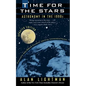 Time for the Stars: Astronomy in the 1990s - Paperback