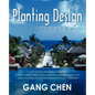 Planting Design Illustrated: A Holistic Design Approach Combining Architectural Spatial Concepts and Horticultural Knowledge and Discussions of Gre - Paperback