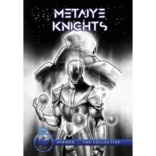 Metaiye Knights (metaKnyts): E.0.1/#1: All is One No One is All - Paperback