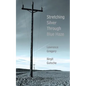 Stretching Silver Through Blue Haze - Paperback