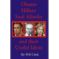 Obama, Hillary, Saul Alinsky and Their Useful Idiots - Paperback