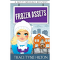 Frozen Assets: A Mitzy Neuhaus Mystery - Paperback