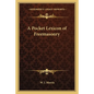 A Pocket Lexicon of Freemasonry - Paperback