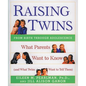 Raising Twins: What Parents Want to Know (and What Twins Want to Tell Them) - Paperback