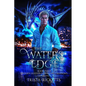 The Waters Edge (Modern Legends of Dragons and Shadows, Book Three) - Paperback