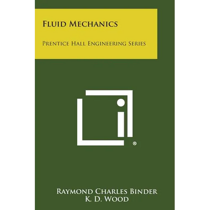 Fluid Mechanics: Prentice Hall Engineering Series - Paperback