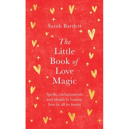 The Little Book of Love Magic - Hardcover