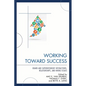 Working Toward Success: Board and Superintendent Interactions, Relationships, and Hiring Issues - Paperback