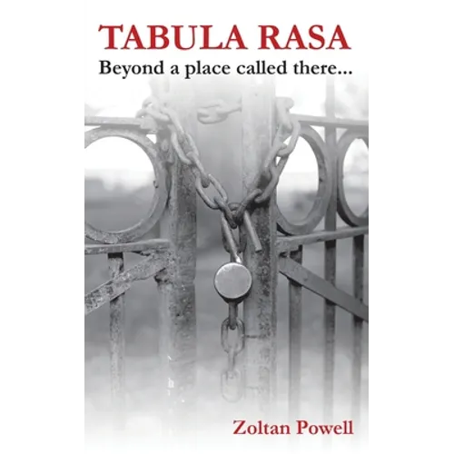 Tabula Rasa: Beyond a Place Called There... - Paperback