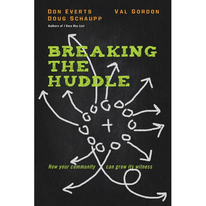 Breaking the Huddle: How Your Community Can Grow Its Witness - Paperback