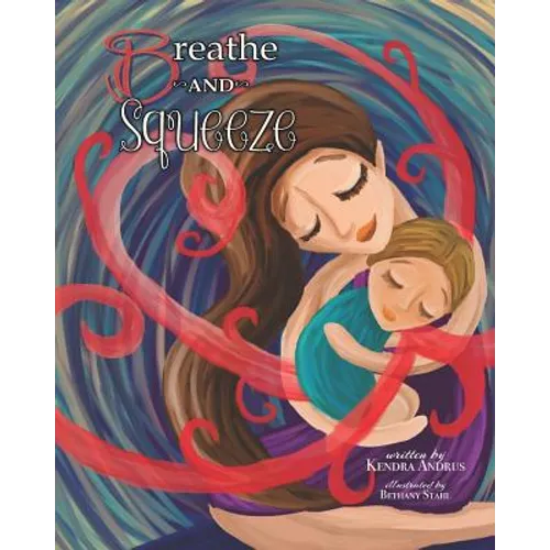Breathe and Squeeze - Paperback