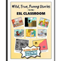 Wild, True, Funny Stories for the ESL classroom - Paperback