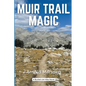 Muir Trail Magic - Paperback