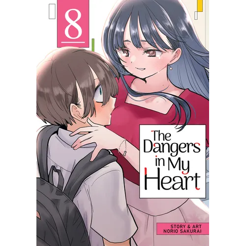 The Dangers in My Heart Vol. 8 - Paperback