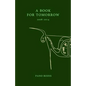 A Book for Tomorrow: A chapbook of poems by Pano Rodis - Paperback