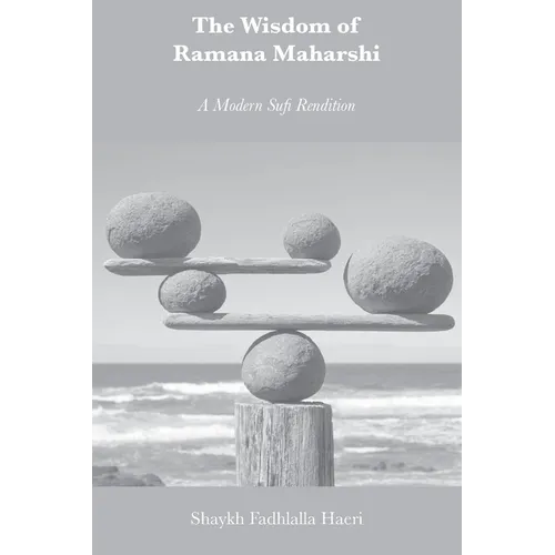 The Wisdom of Ramana Maharshi: A Modern Sufi Rendition - Paperback