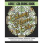 Adult Coloring Book: Calming Flowers to Color: Mandala Floral Designs, Blossoms, Flower Illustrations and Inspirational Quotes - Paperback