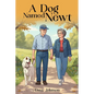 A Dog Named Newt - Paperback
