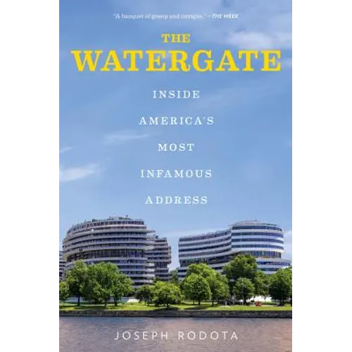 The Watergate: Inside America's Most Infamous Address - Paperback