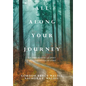 All Along Your Journey: The Progression of Spirit the Culmination of Spirit - Hardcover