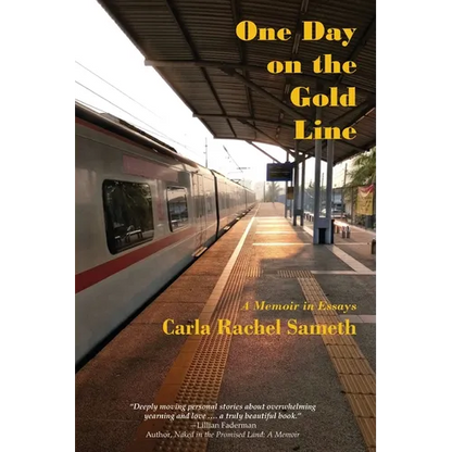 One Day on the Gold Line: A Memoir in Essays - Paperback