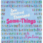 One Hundred Thousand Some-Things - Hardcover