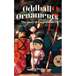Oddball Ornaments: The Story of Forgiveness - Paperback
