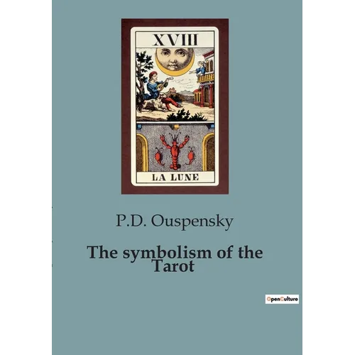 The symbolism of the Tarot - Paperback