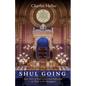 Shul Going: 2500 Years of Impressions and Reflections on Visits to the Synagogue - Paperback