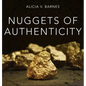 Nuggets of Authenticity - Hardcover