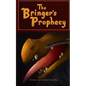 The Bringer's Prophecy - Paperback