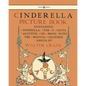 Cinderella Picture Book - Containing Cinderella, Puss in Boots & Valentine and Orson - Illustrated by Walter Crane - Hardcover