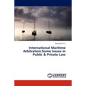 International Maritime Arbitration: Some Issues in Public & Private Law - Paperback